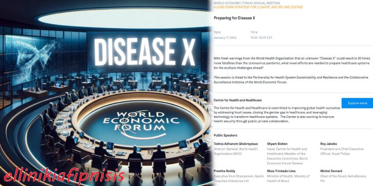 Το Παγκόσμιο Οικονομικό Φόρουμ θα συνεδριάσει από τις 15 Ιανουαρίου για τις παγκόσμιες προετοιμασίες για την «Ασθένεια Χ» που θα είναι 20 φορές πιο θανατηφόρα από τον coρωνoϊό…